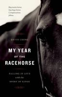 My Year of the Racehorse by Kevin Chong