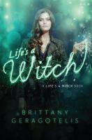 Life's a witch Life's a witch