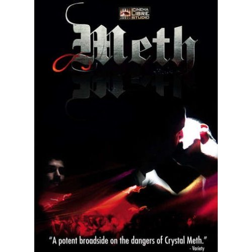 Meth, Dir. Todd Ahlberg