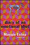 Diary of an emotional idiot