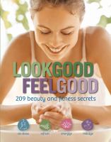 Look Good Feel Good Look Good Feel Good