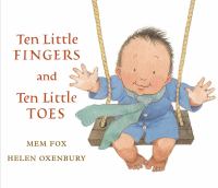 Ten Little Fingers and Ten Little Toes Ten Little Fingers and Ten Little Toes
