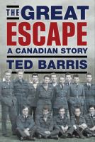 The great escape a Canadian story The great escape a Canadian story