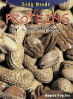 Proteins - for a healthy body Proteins - for a healthy body