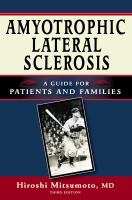 Amyotrophic lateral sclerosis - a guide for patients and families Amyotrophic lateral sclerosis - a guide for patients and families