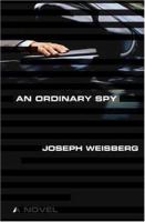 An Ordinary Spy An Ordinary Spy