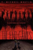 The End Games by Michael T. Martin
