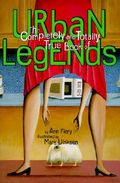 The Completely and Totally True Book of Urban Legends