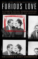 Furious love Elizabeth Taylor Richard Burton and the marriage of the century