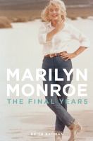 Marilyn Monroe the final years