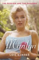 Marilyn the passion and the paradox