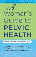 A woman's guide to pelvic health - expert advice for women of all ages