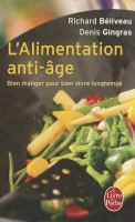 L'alimentation anti-âge - bien manger pour bien vivre longtemps L'alimentation anti-âge - bien manger pour bien vivre longtemps