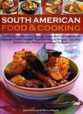 South American Food and Cooking South American Food and Cooking