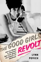 The good girls revolt - how the women of Newsweek sued their bosses and changed the workplace