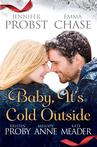 Baby it's cold outside