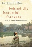 Behind the beautiful forevers Behind the beautiful forevers