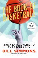 The Book of Basketball - The NBA According to The Sports Guy The Book of Basketball - The NBA According to The Sports Guy