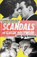 Scandals of classic Hollywood Scandals of classic Hollywood