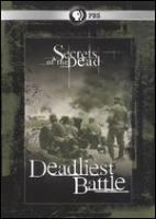 Secrets of the dead Deadliest battle Secrets of the dead Deadliest battle
