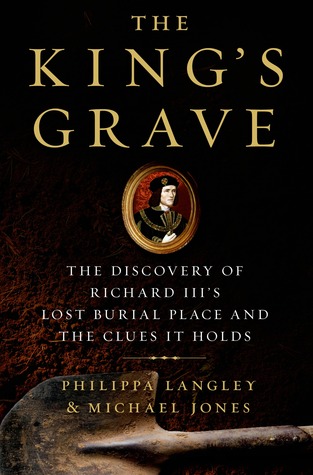The King's Grave by Philippa Langley