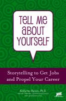 Tell me about yourself storytelling to get jobs and propel your career