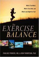 The exercise balance - what's too much, what's too little, and what's just right for you!