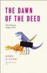 Dawn of the deed