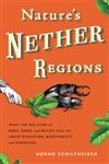 Nature's nether regions