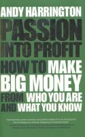 Passion into profit