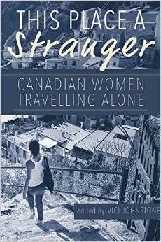 This place a stranger - Canadian women travelling alone