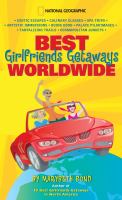 Best girlfriends getaways worldwide
