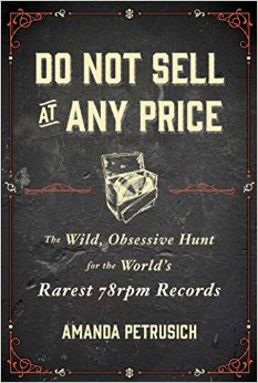 Do Not Sell At Any Price by Amanda Petrusich