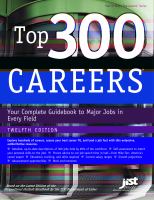 Top 300 careers - your complete guidebook to major jobs in every field