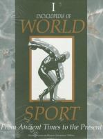 Encyclopedia of world sport : from ancient times to the present Encyclopedia of world sport : from ancient times to the present