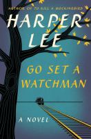 Go set a watchman - harper lee