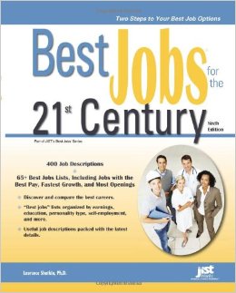 Best Jobs for the 21st Best Jobs for the 21st