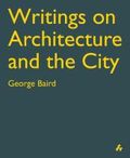 Writings on Architecture and the City Writings on Architecture and the City