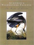 Audubon's Wilderness Palette
