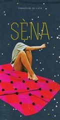 Sèna de Françoise de Luca