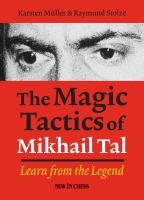 The magic tactics of Mikhail Tal learn from the legend