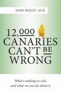 12,000 canaries can't be wrong 12,000 canaries can't be wrong