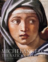 Michelangelo the Vatican Frescoes
