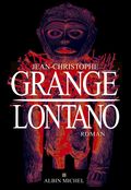 Lontano de Jean-Christophe Grange