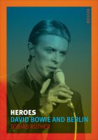 Heroes David Bowie Berlin