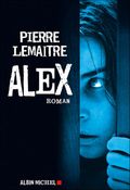 Alex de Pierre Lemaitre Alex de Pierre Lemaitre