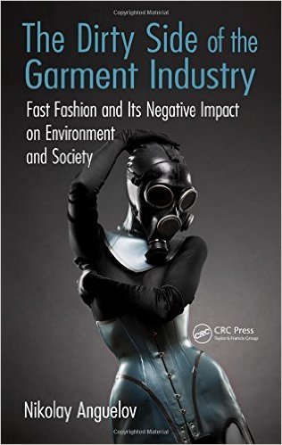 The dirty side of the garment industry fast fashion and its negative impact on environment and society The dirty side of the garment industry fast fashion and its negative impact on environment and society