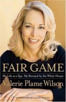 Fair Game by Valerie Plame