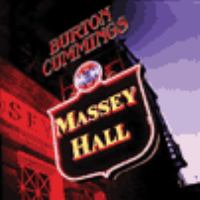 Massey Hall Burton Cummings