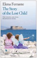 The Story of the Lost Child by Elena Ferrante The Story of the Lost Child by Elena Ferrante
